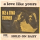 Ike & Tina Turner - A Love Like Yours (Don't Come Knocking Every Day)